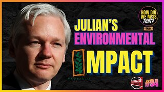 Environmentalists Owe an Enormous Debt to #JulianAssange @NatCounterPunch @HowDidWeMissTha