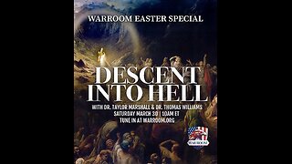 Episode 3501: A WarRoom Easter Special: Descent into Hell