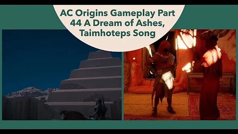 AC Origins Gameplay Part 44 A Dream of Ashes, Taimhoteps Song and some Bird Hunting