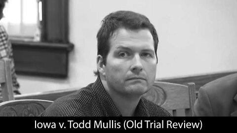 Iowa v. Todd Mullis