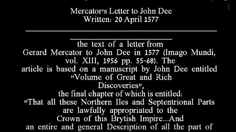 FLAT EARTH'S MOUNT MERU AT THE NORTH POLE MERCATOR'S LETTER TO JOHN DEE, 1577 (EXTENDED VERSION)