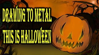 THIS IS HALLOWEEN 👻 Drawing To Metal 👻