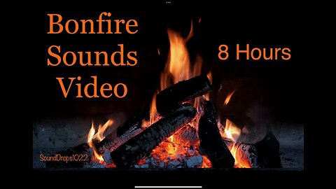 Instantly Fall Asleep With 8 Hours Of Bonfire Sounds