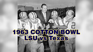 LSU vs Texas - 1963 Cotton Bowl