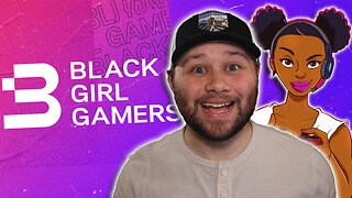 I Joined Black Girl Gamers...