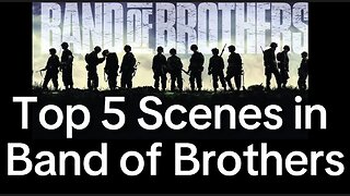 Top 5 Most Memorable Scenes in Band of Brothers