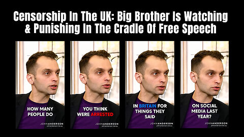 Censorship In The UK: Big Brother Is Watching & Punishing In The Cradle Of Free Speech