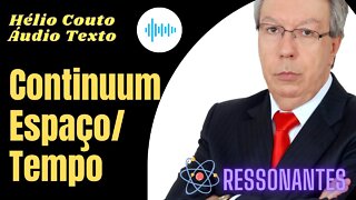 Hélio Couto - Texto Áudio "Continuum Espaço/Tempo"