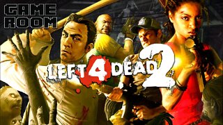 GAME ROOM: Left 4 Dead 2