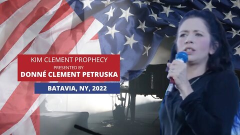 Kim Clement Presented By Donnè Clement Petruska in New York State - August 2022