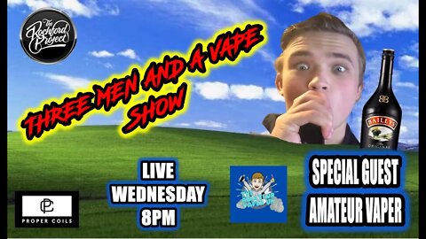 Three men and a vape show #78 AMATEUR NIGHT