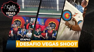 I Desafio Vegas Shoot Café com Arco - Etapa 02