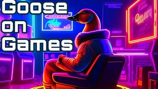 Goose on Games: Friday Night Stream