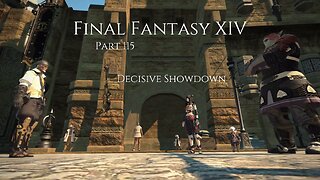 Final Fantasy XIV Part 115 - Decisive Showdown