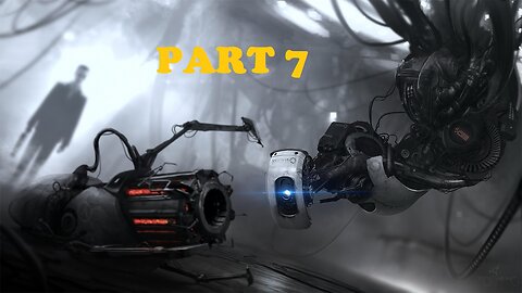 Portal 2 Gameplay - No Commentary Walkthrough Part 7