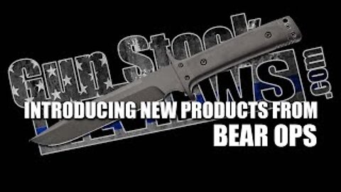 Introducing the New Bear Ops Products for 2022 #1191