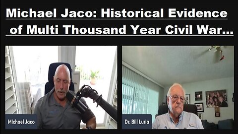 New Michael Jaco: Historical Evidence of Multi Thousand Year Civil War...