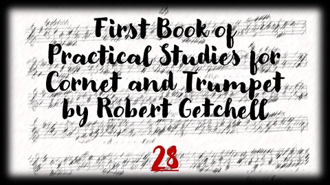 🎺 [GETCHELL 28] First Book of Practical Studies for Cornet and Trumpet by Robert Getchell