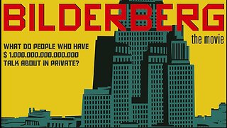 TRAILER - BILDERBERG - THE MOVIE by Daniel Estulin