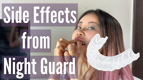 Side Effects From Wearing Night Guard