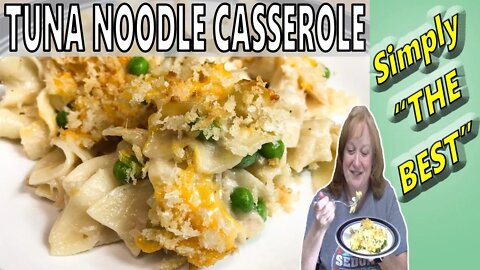SIMPLY THE BEST TUNA NOODLE CASSEROLE RECIPE | Cook with Me Easy Casserole