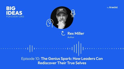 Episode 10: The Genius Spark (How Leaders Can Rediscover Adventure)