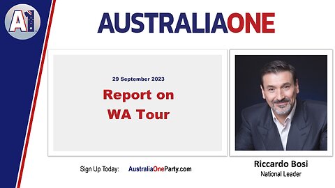 AustraliaOne Party - Report on WA Tour (29 September 2023)