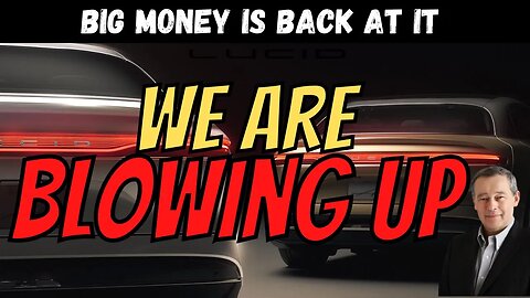 LCID is Blowing UP │ BIG Money is Back at it 🔥 New $LCID Vehicle
