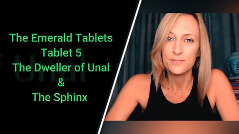 💚 The Emerald Tablets: Tablet 5: The Dweller of Unal & The Sphinx