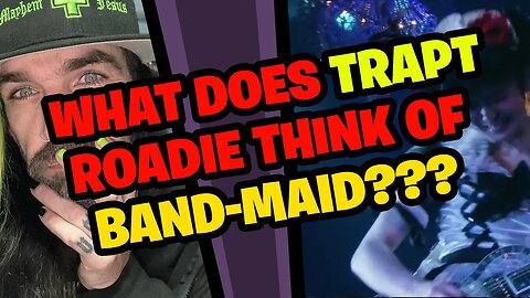 TRAPT Roadie Reacts to BAND-MAID!