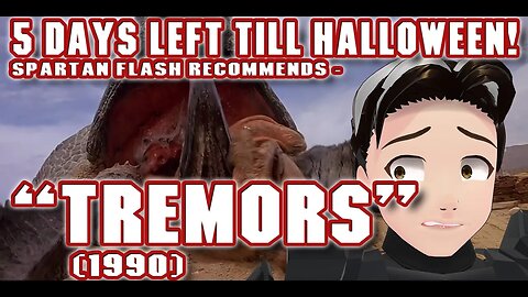 5 Days Left Till Halloween! Spartan Flash Recommends - "Tremors" 1990
