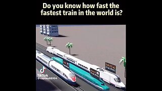 Do you know how fast the fastest train in the world is?