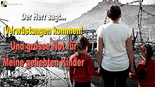 18.08.2006 🎺 Der Herr sagt... Verwüstungen kommen... Und grosse Not für Meine Kinder