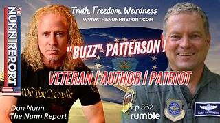 Ep 362 Guest: Buzz Patterson Nuclear Football Story Hour | The Nunn Report w/ Dan Nunn