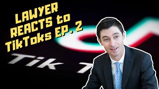 REAL Lawyer Reacts to RIDICULOUS TikToks EP. 2