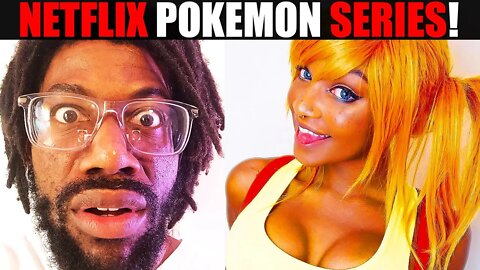 Live Action POKÉMON Series Coming to Netflix! More WOKE SJW TOKENS Incoming!?