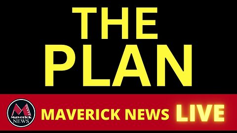Maverick News Live: "The Plan" For Freedom Fighters