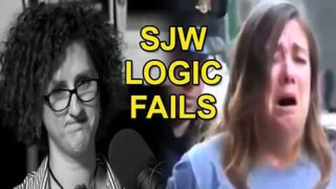 SJW Logic Fails