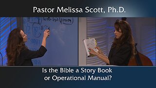 Is the Bible a Story Book or Operational Manual?