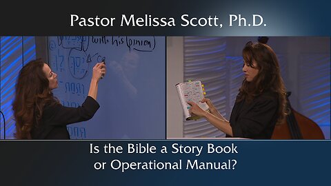 Is the Bible a Story Book or Operational Manual?