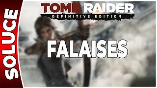 Tomb Raider (2013) - FALAISES - Chapitre 02 [FR PS4]