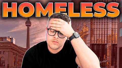 I was HOMELESS in Toronto...
