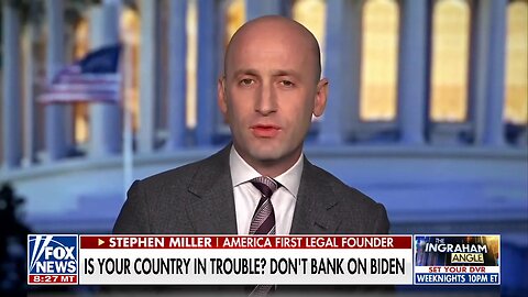 Stephen Miller: America will end up like SVB if it doesn't change direction