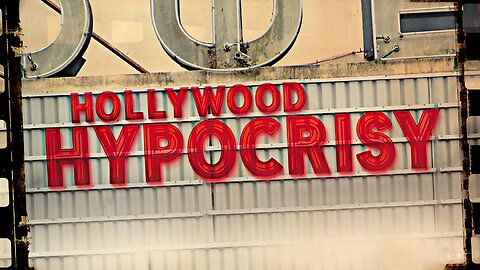 Hollywood Hypocrites: What It Looks Like When The Devil Preaches