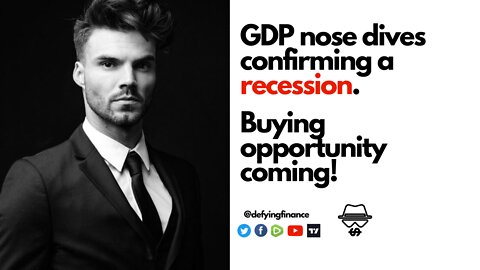 US GDP Sinks. Recession coming with a buying opportunity!