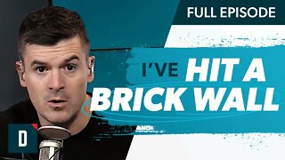 Have You Hit a Brick Wall in Life? (Watch This)