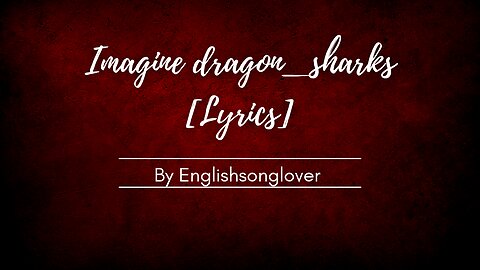 Imagine dragons_sharks[lyrics]