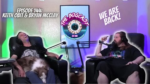 Bogcast Ep144: WE ARE BACK!