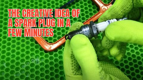 Creative ideas using spark plugs : produce brilliant concepts