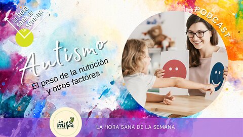 Autismo - El peso de la nutrición y los factores ambientales